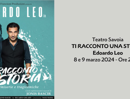 Teatro Savoia “Ti racconto una storia”, Edoardo Leo a Campobasso l’8 e 9 marzo
